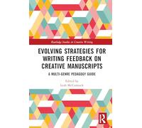 Evolving Strategies for Writing Feedback on Creative Manuscripts
