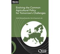 Evolving the Common Agricultural Policy for Tomorrow's Challenges