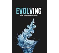 Evolving: what comes after you begin