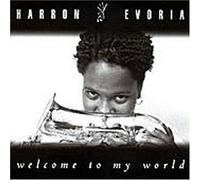 Evoria, Harron - Welcome to My World