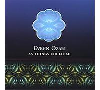 Evren Ozan - As Things Could Be