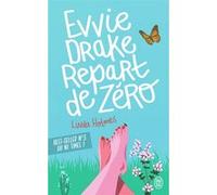 Evvie Drake repart de zéro Linda Holmes (Auteur), Guillaume Le Pennec (Traduction)
