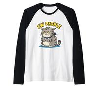 Ew People Funny Cat Lover Antisocial Introverti Anti Social Manche Raglan