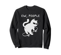 Ew People Funny Cat Skateboard Introvert Sarcastic Humor Sweatshirt