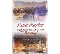 Ewa Carter ou les images vivantes des pages de calendriers (Buch auf Polnisch)