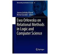 Ewa Or¿Owska On Relational Methods In Logic And Computer Science