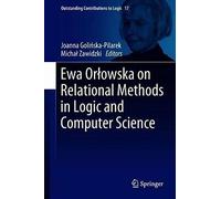 Ewa Or¿Owska On Relational Methods In Logic And Computer Science