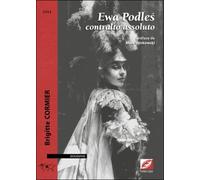 Ewa Podles, Contralto Assoluto
