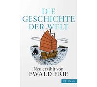 Ewald Frie Soph Die Geschichte der Welt: Neu erzählt von Ewald Frie (Bec (Poche)
