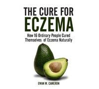 Ewan M Cameron The Cure for Eczema (Relié)