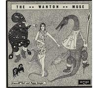 EWAN MACCOLL & PEGGY SEEGER - The Wanton Muse [Vinyl LP]