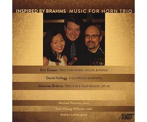 Ewazen / Thornton, Michael / Litton, Andrew - Inspired by Brahms