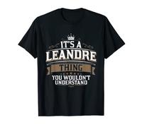 EWD C'est un truc de LEANDRE que tu ne comprendrais pas LEANDRE T-Shirt
