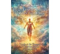 Ewiges Licht Als Schlüssel Für Glück Und Heilung - Handbuch Für Übungen Zur Kontaktaufnahme Mit Dem Jenseits