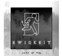 Ewigkeit - Land of Fog