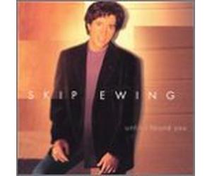Ewing, Skip - Until I Found You
