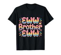 Eww Brother Eww Blagues virales sur Internet |- T-Shirt