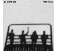 Ex-Breathers - Past Tense [Import]
