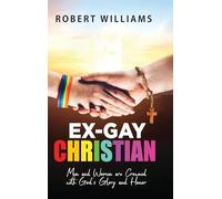 Ex-Gay Christian: Men and Women are Crowned with God's Glory and Honor