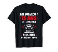 Ex Humour Blague divorcé J’AI Survécu à 15 Ans de Divorce T-Shirt