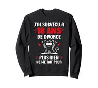 Ex Humour Blague divorcé J’AI Survécu à 18 Ans de Divorce Sweatshirt