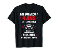Ex Humour Blague divorcé J’AI Survécu à 4 Ans de Divorce T-Shirt