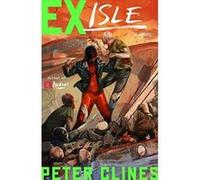 Ex-Isle (Ex-Heroes) - [Livre en VO] Peter Clines (Auteur)