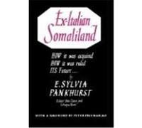 Ex. Italian Somaliland Pankhurst, E. Sylvia (Auteur)