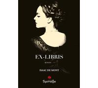 Ex-libris - Isaac de Mont - Spinelle Eds - broché - Roman