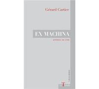 Ex machina Cartier Gérard (Auteur)