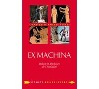 Ex machina: Machines, automates et robots dans l'Antiquité