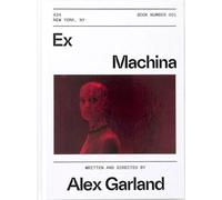 Ex Machina Screenplay Book - Alex Garland - A24 Editions - relié - Beau livre