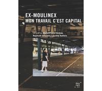 Ex-Moulinex : Mon Travail C'est Capital