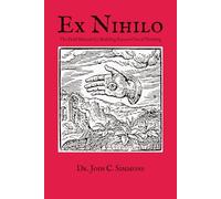 Ex Nihilo: The Field Manual for Building Success Out of Nothing