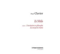 Ex nihilo, Volume 1 – L'introduction en philosophie du concept de création