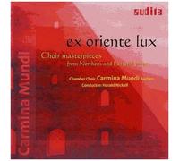 Carmina Mundi Aachen – Ex Oriente Lux – Chefs-d'œuvre choraux – NAXOS