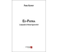 Ex-Patria: L’odyssée d’Alexeï Igorovitch