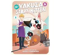 Ex-Yakuza and Stray Kitten Vol. 3