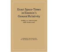 Exact Space-Times in Einstein's General Relativity, Cambridge Monographs on Mathematical Physics Jerry B. Griffiths, Jiri Podolsky (Auteur)