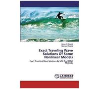 Exact Traveling Wave Solutions Of Some Nonlinear Models