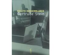 Exacte Ressemblance Gertrude Stein (Auteur), Martin Richet (Traduction)