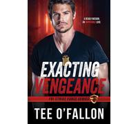 Exacting Vengeance FBI Strike Force, #2 - Tee OFallon - Tee O'Fallon Books - ebook (ePub) - Livre