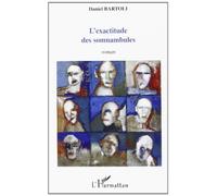 Exactitude des somnambules - Daniel Bartoli - L'harmattan - broché - Livre