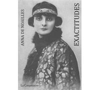 Exactitudes - Anna de Noailles - La Cooperative - broché - Roman