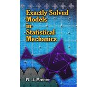Exactly Solved Models in Statistical Mechanics