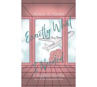 Exactly What I Needed The Unexpected Series, #2 - Raluca M. Matara - Raluca M. Matara - ebook (ePub) - Livre
