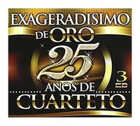 Exageradisimo De Oro 25 Anos De Cuarteto - Exageradisimo De Oro 25 Anos De Cuarteto