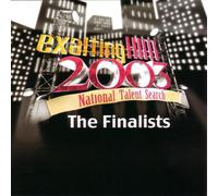 Exalting Him 2003 National Talent Search: Finalist