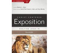Exalting Jesus in Daniel - [Version Originale] Daniel L Akin , Edited By Tony Merida , Edited By David Platt (Auteur)