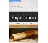 Exalting Jesus In Ephesians